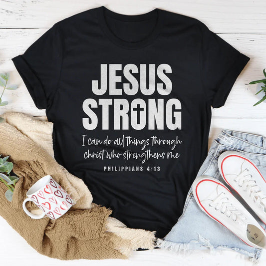 Jesus Strong Tee