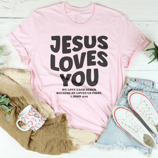 Jesus Loves You We Love Each Other Tee
